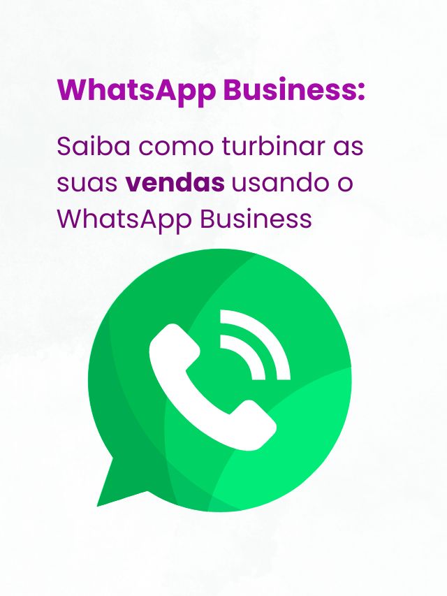 Saiba como vender mais utilizando o WhatsApp Business - Review Comunicação